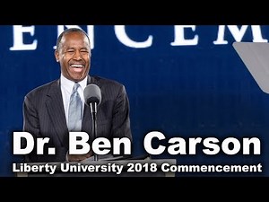Commencement 2018 - Dr. Ben Carson