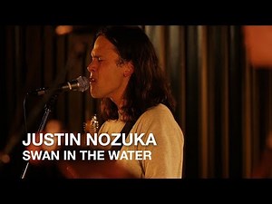 Justin Nozuka | Swan In The Water | First Play Live