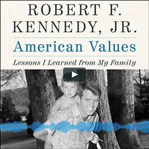"American Values", by Robert F Kennedy Jr