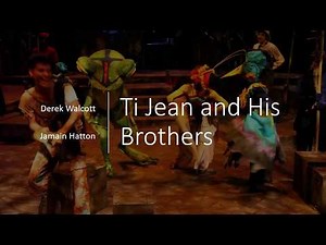 Recap: Ti Jean and His Brothers- Derek Walcott