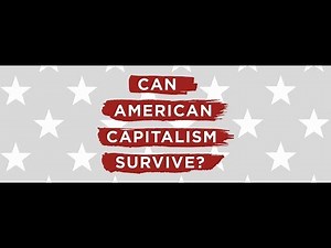 STEVEN PEARLSTEIN: CAN AMERICAN CAPITALISM SURVIVE?