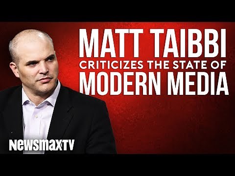 Matt Taibbi Criticizes the State of Modern Media