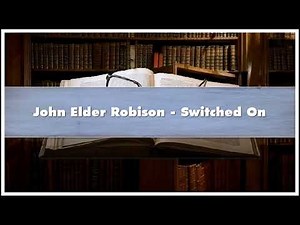 John Elder Robison - Switched On Audiobook
