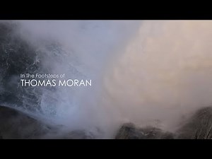 In The Footsteps of THOMAS MORAN- by Cory Trépanier