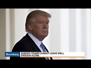 Larry Sabato Says Trump Can't Leave Well Enough Alone