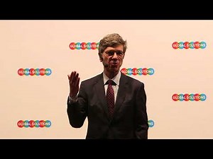 GLOBAL SOLUTIONS 2018 - Speech Jeffrey Sachs, Director SDSN, Columbia University