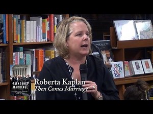 Roberta Kaplan, "Then Comes Marriage"