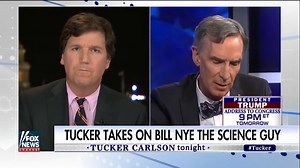 Tucker Carlson Bullies Bill Nye, Accuses Him Of Being The Bully