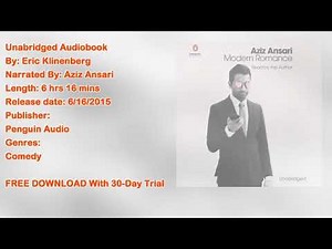 Modern Romance Audiobook by Eric Klinenberg, Aziz Ansari