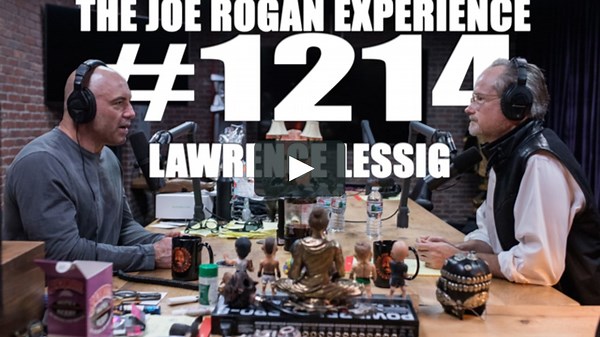 JRE #1214 - Lawrence Lessig