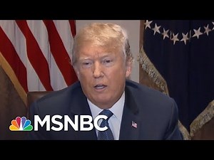 Donald Trump: FBI Raid On Atty. Michael Cohen 'An Attack On Our Country' | The 11th Hour | MSNBC