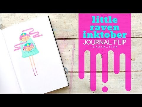 "littleraveninktober" JOURNAL FLIP!