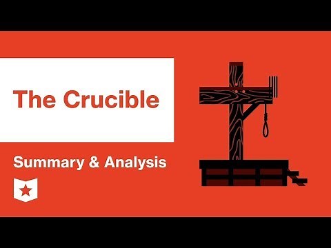 The Crucible by Arthur Miller | Summary & Analysis