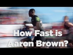 How Fast is Aaron Brown?