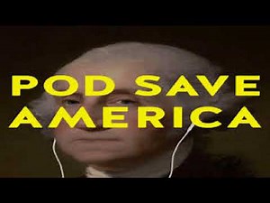 Pod Save America - "Same shitburger, different bun."