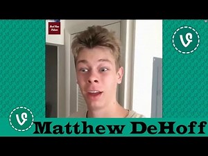 Matthew DeHoff VINES ✔★ (ALL VINES) ★✔ NEW HD 2016