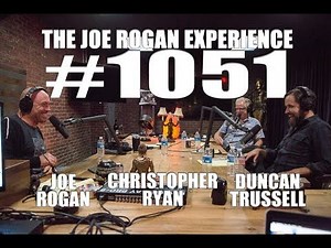 Joe Rogan Experience #1051 - Duncan Trussell & Christopher Ryan