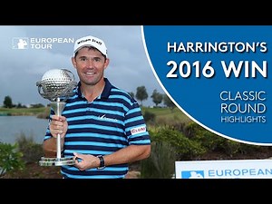 Pádraig Harrington's 2016 Portugal Masters Win | Classic Round Highlights