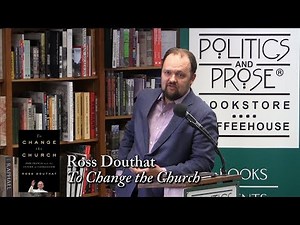 Ross Douthat, "To Change the Church"