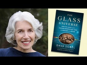 "How the Ladies of Harvard Observatory Took the Measure of the Stars" with Dava Sobel