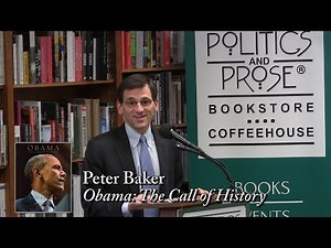 Peter Baker, "Obama: The Call Of History"