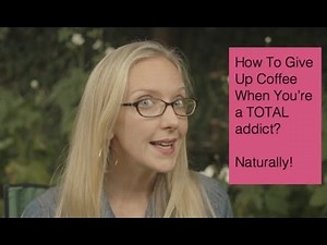 How To Give Up Coffee?