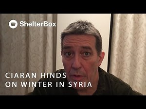 Ciaran Hinds on winter aid in Syria | ShelterBox