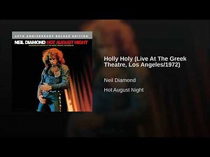 Holly Holy (Live At The Greek Theatre, Los Angeles/1972)