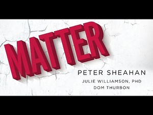 Peter Sheahan on Matter