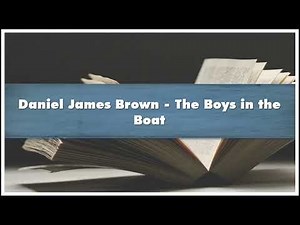 Daniel James Brown The Boys in the Boat Part 02 Audiobook