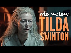 Why We Love Tilda Swinton