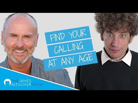 HOW TO FIND YOUR CALLING AT ANY AGE with Chip Conley