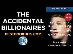 The Accidental Billionaires: The Founding of Facebook Ben Mezrich