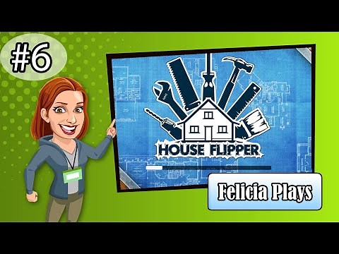 Felicia Day plays House Flipper! Part 6!