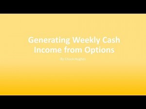 Chuck Hughes: Generating Weekly Cash Income from Options