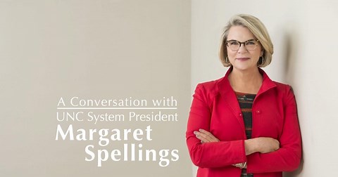 A Conversation with UNC System President Margaret Spellings Season 2018 Episode 3