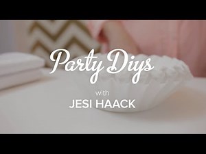 Learn Party Decor DIYs with Jesi Haack