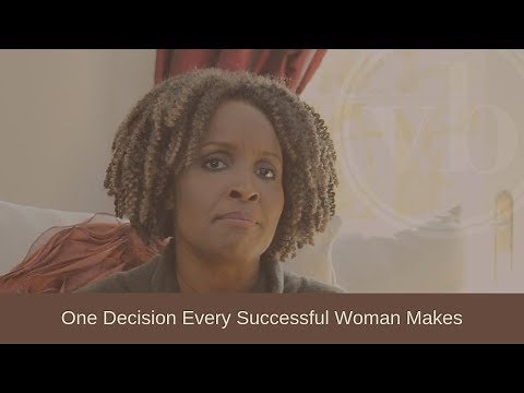 One Decision Every Successful Woman Makes