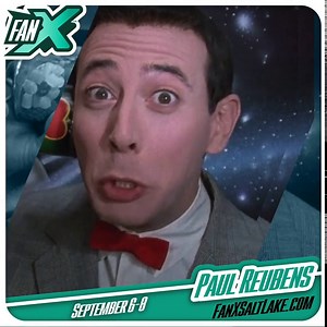 Meet Paul Reubens at FanX® Salt Lake Comic Convention 2018