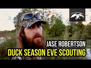 Scouting on Duck Season Eve with Jase Robertson FULL VIDEO