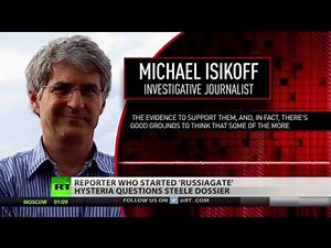 Steele dossier allegations ‘likely false’ – Michael Isikoff