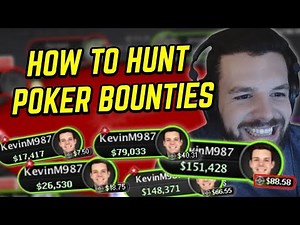 HUNTING POKER BOUNTIES AS HARD AS I CAN!