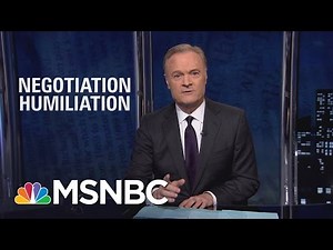 President Donald Trump's First Negotiation Was A Humiliation | The Last Word | MSNBC