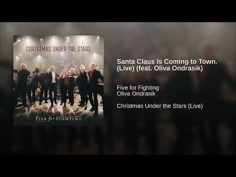 Santa Claus Is Coming to Town. (Live) (feat. Oliva Ondrasik)