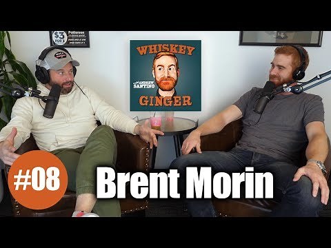 Whiskey Ginger - Brent Morin - #008