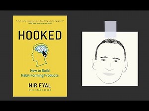 HOOKED by Nir Eyal | Core Message