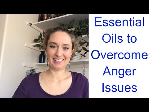 Essential Oils to Overcome Anger