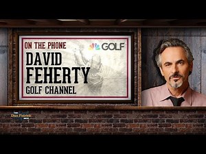 David Feherty Talks Tiger, Hecklers and More With Dan Patrick | Full Interview | 3/1/18