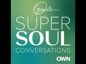 Oprah’s SuperSoul Conversations - Rob Bell: Let's Talk About God