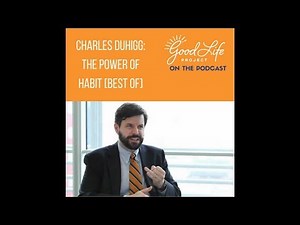 Charles Duhigg: The Power of Habit [Best of]